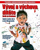 Vvoj a vchova dtte krok za krokem (Loehr Jamie, Meyersov Jen)