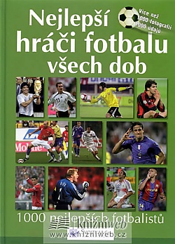 Nejlep hri fotbalu vech dob - 1000 nejlepch fotbalist