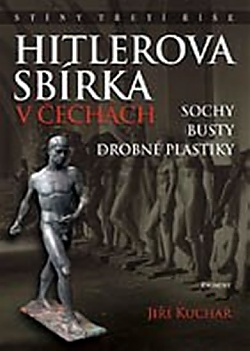 Hitlerova sb�rka v �ech�ch 1 - Sochy, busty, drobn� plastiky