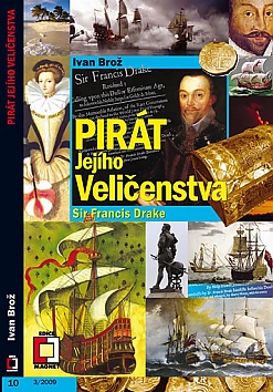Pirt jejho velienstva Sir Francis Drake