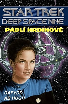 Star Trek - Deep Space Nine - Padl� hrdinov�