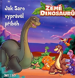 Zem� dinosaur� - Jak Saro vypr�v�l p��b�h