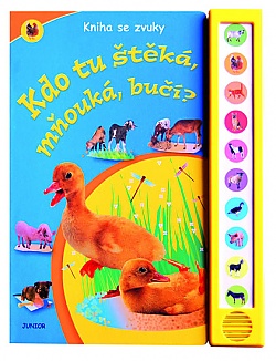 Kdo tu �t�k�, m�ouk�, bu��? - Kniha se zvuky