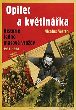Opilec a kvtinka - Historie jedn masov vrady (1937-1938)