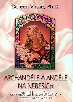 Archandl a andl na nebesch - Setkn s bostvy a andly