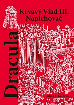 Dracula - Krvav Vlad III. Napichova
