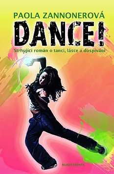 Dance! - Strhujc pbh o tanci, lsce a dospvn