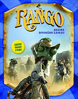 Rango � Hrdina Divok�ho z�padu (obr�zkov� kn�ka)