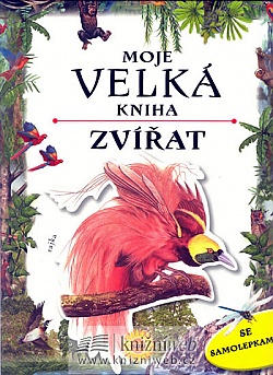 Moje velk kniha zvat - Se samolepkami