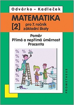 Matematika pro 7. ronk Z - 2. dl (Pomr; pm a nepm mrnost...) - 3. vydn