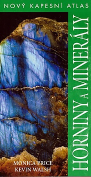 Horniny a minerly - Nov kapesn atlas