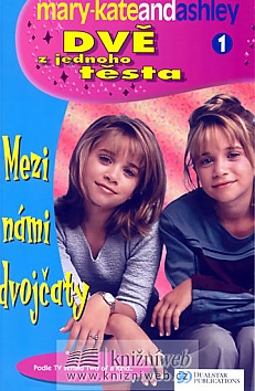 Mary Kate a Ashley Olsen 1 - Mezi nmi dvojaty