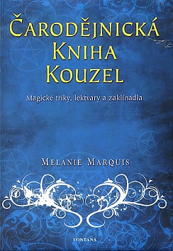 arodjnick kniha kouzel - Magick triky, lektvary a zaklnadla