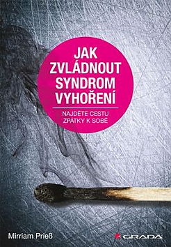 Jak zvldnout syndrom vyhoen - Najdte cestu zptky k sob