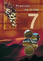 Putování za vínem 7 – Jižní Amerika, USA, Jižní Afrika