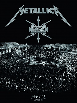METALLICA - Francais Pour Une Nuit: LIVE AT NIMES