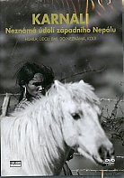 KARNALI: Neznámá údolí západního Nepálu (Humla, Údolí Limi, Do neznáma, Kolti) (DVD)