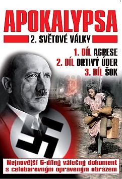 Apokalypsa 2. svtov vlky 1.-3. dl
