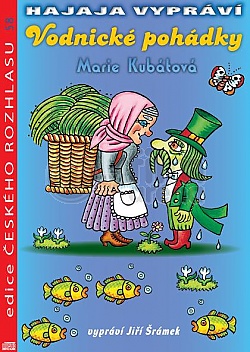 Edice eskho rozhlasu 58: HAJAJA VYPRV - Vodnick pohdky