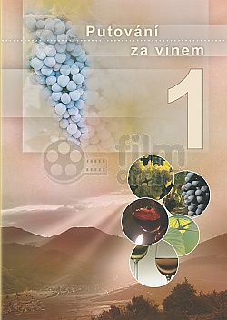 Putování za vínem 1: Disk A – Čechy a Morava (Digipack)