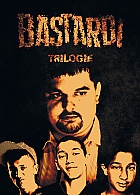 BASTARDI Trilogie 1 - 3 Kolekce
