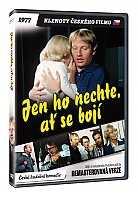 JEN HO NECHTE, A SE BOJ Remasterovan verze (DVD)