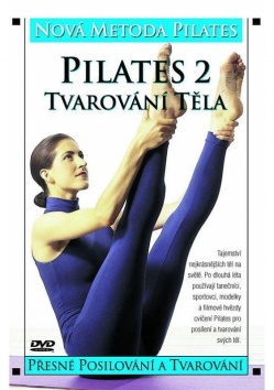 PILATES 2: Tvarovn tla - NOV METODA PILATES