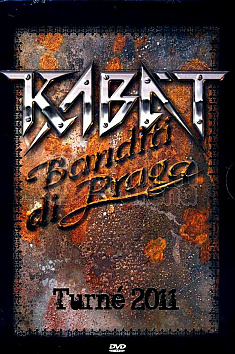 KABÁT - BANDITI DI PRAGA: Turné 2011