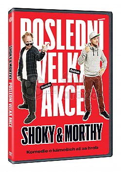 SHOKY & MORTHY: Posledn velk akce