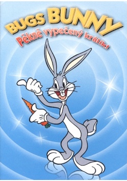 Bugs Bunny - Pěkně vypečený králík !