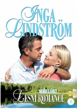 MOŘE LÁSKY č. 8 - Lesní romance (Inga Lindström)
