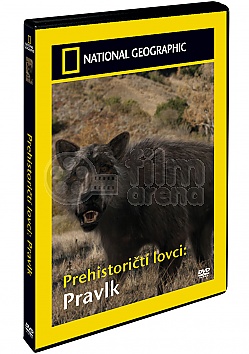 NATIONAL GEOGRAPHIC: Prehistoričtí lovci - Pravlk