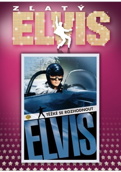 Elvis Presley: Tk se rozhodnout