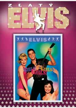 Elvis Presley: Girls! Girls! Girls!