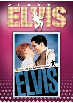 Elvis Presley: Stalo se na svtov vstav