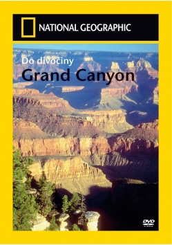 NATIONAL GEOGRAPHIC: Do divo�iny - Grand Canyon