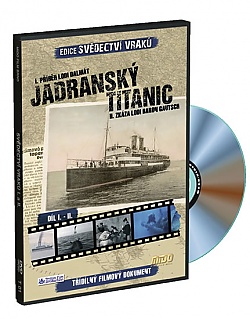 Svdectv vrak I. a II.: Jadransk Titanic
