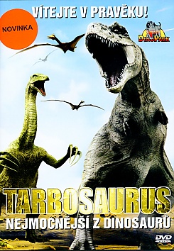 TARBOSAURUS - Nejmocnj z dinosaur