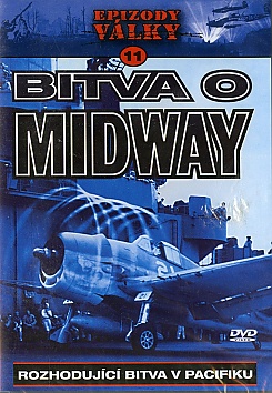 Epizody  v�lky 11: Bitva o Midway