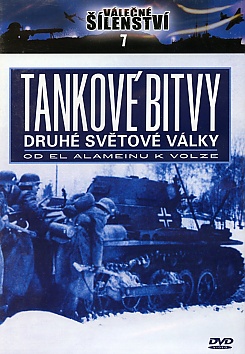 Válečné šílenství 7: Tankové bitvy druhé světové války