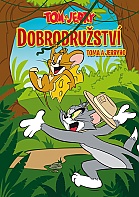 Tom a Jerry: Dobrodrustv Toma a Jerryho